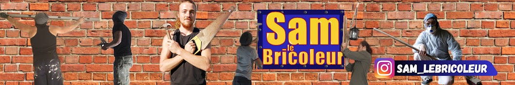 Sam Le Bricoleur