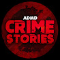 ADMD Crime Stories