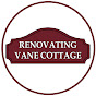 Renovating Vane Cottage - DIY House Renovation