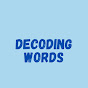 Decoding Words with Andrew