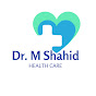 Dr M Shahid Health Care