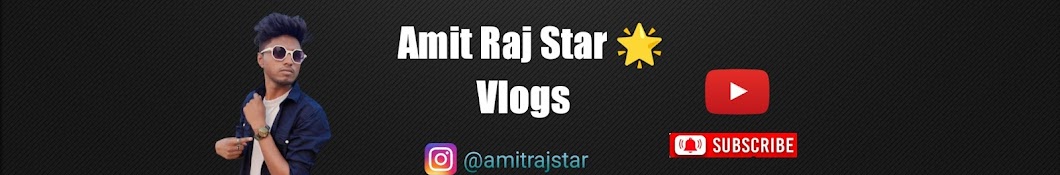 Amit Raj Star Vlogs