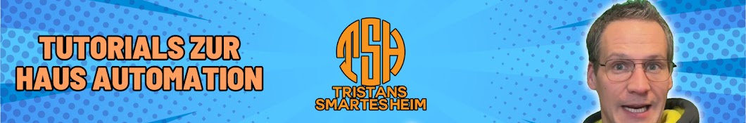 Tristans Smartes Heim