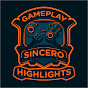 Gameplay Sincero Highlights