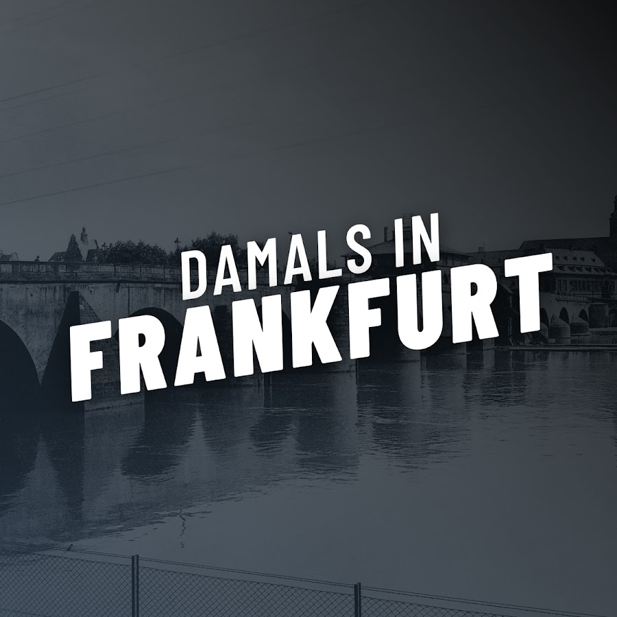 Damals in Frankfurt