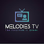 MELODIES TV