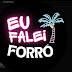 Eu Falei Forró