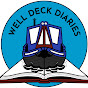Well Deck Diaries