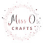 Miss O Crafts