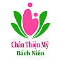 CHÂN THIỆN MỸ BÁCH NIÊN