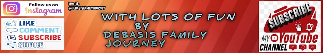 DEBASIS FAMILY JOURNEY