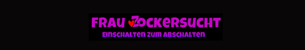 Frau Zockersucht Banner