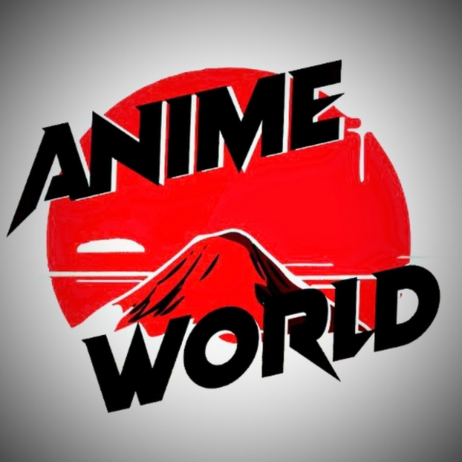 Anime world - YouTube