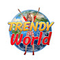 Trendy World