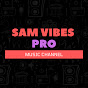 Sam Vibes Pro