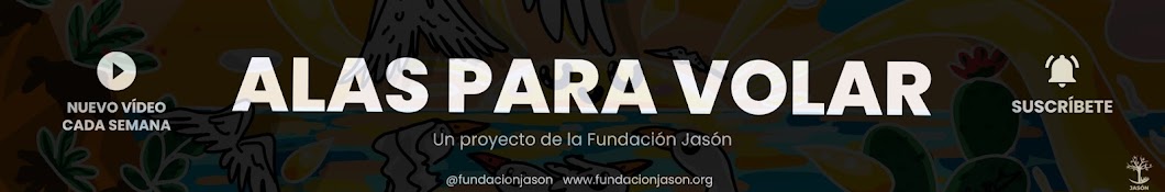 Alas Para Volar - Fundación Jasón