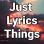 Just_lyrics_things