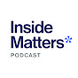 The Inside Matters Podcast