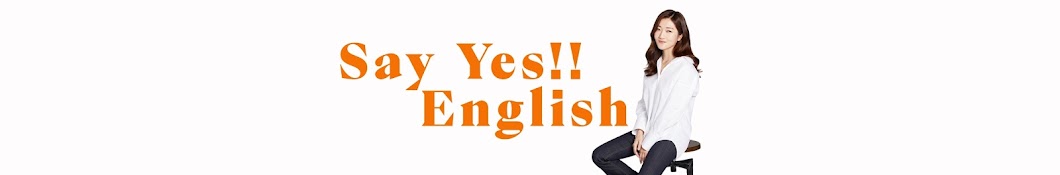 Say Yes English