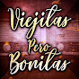 Viejitas pero Bonitas