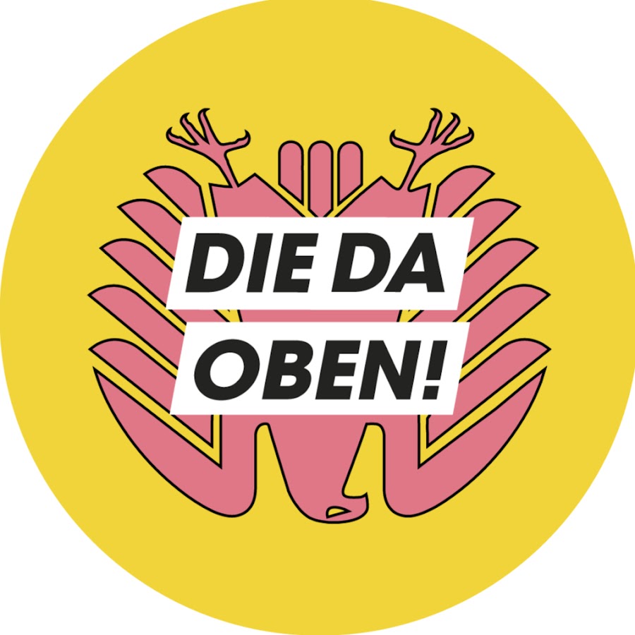 DIE DA OBEN! @diedaoben