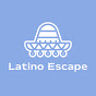 Latino Escape