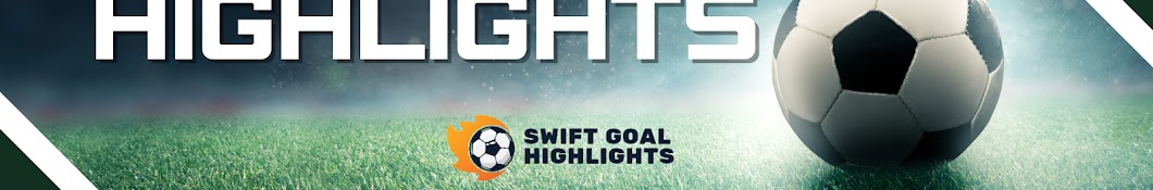 SwiftGoal Highlights