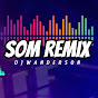 SOM REMIX