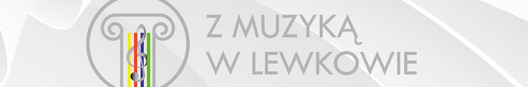 Z Muzyką w Lewkowie