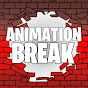 Animation Break