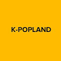 K-POPLAND