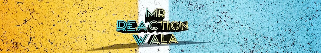 Mr Reaction Wala Banner