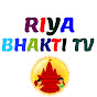 Riya Bhakti Tv