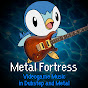 Metal Fortress