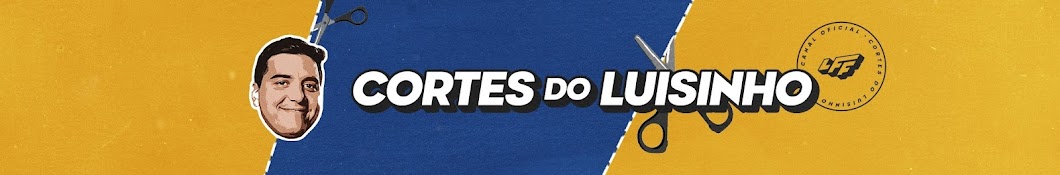 Cortes do Luisinho [OFICIAL] Banner