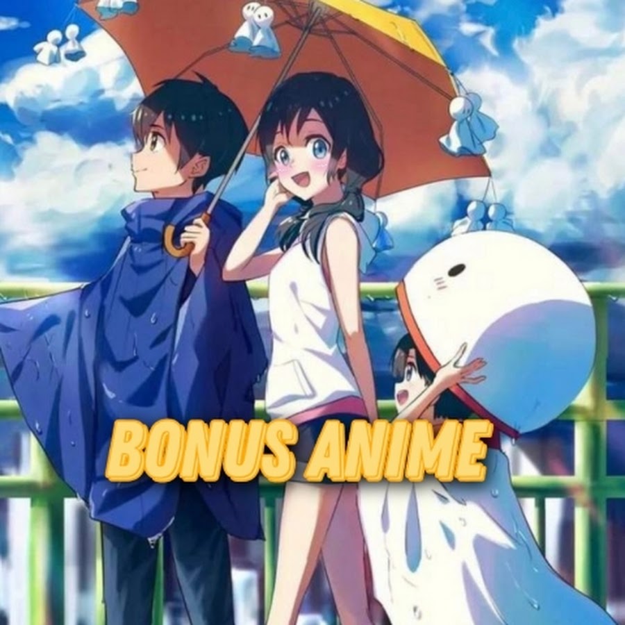 Bonus Anime - YouTube