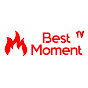 BEST MOMENT TV