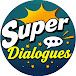 Super Dialogues