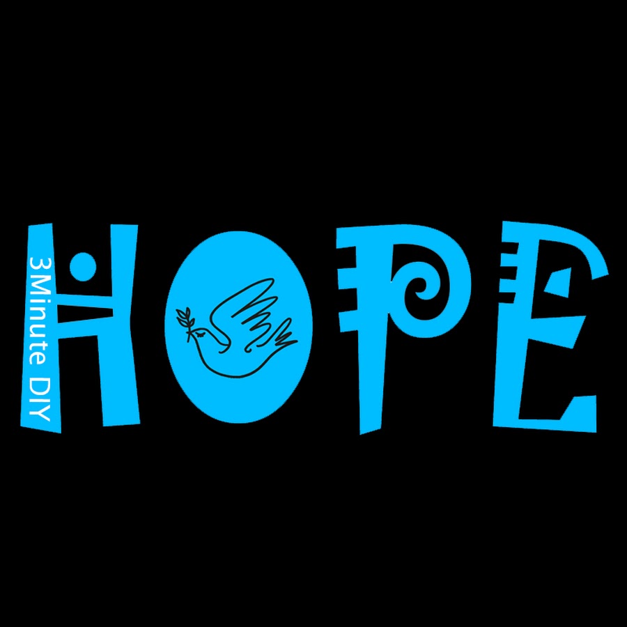 Hope - 3 Minute DIY - YouTube Hope - 3 Minute DIY