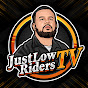 Justlowriders TV