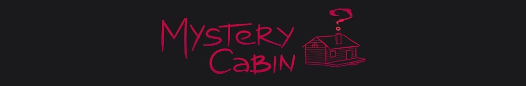 Mystery Cabin Banner