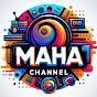 MAHA' CHANNEL