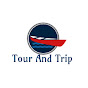 Tour And Trip