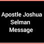 Apostle Joshua Selman Message 