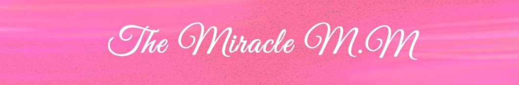 The Miracle M.M