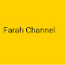 Farah Channel 