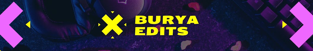 BURYA EDIT