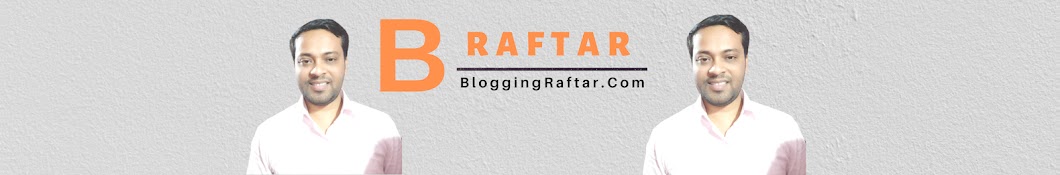 BLOGGING RAFTAR Banner