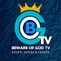 Beware of GOD Tv