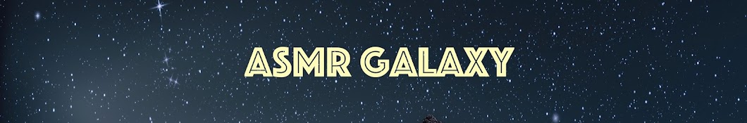 ASMR Galaxy Banner